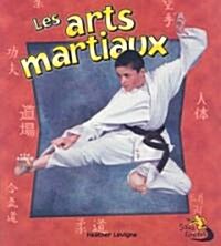 Les Arts Martiaux (Martial Arts in Action) (Paperback)