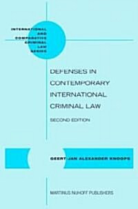 Defenses in Contemporary International Criminal Law: Second Edition (Hardcover, 2)