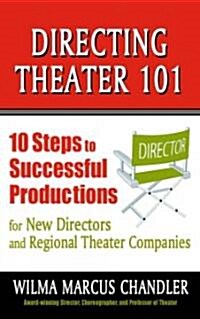 Directing Theater 101 (Paperback)