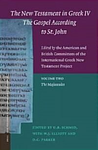 The New Testament in Greek IV -- The Gospel According to St. John. Edited by the American and British Committees of the International Greek New Testam (Hardcover)