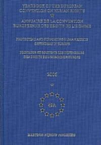 Yearbook of the European Convention on Human Rights/Annuaire de La Convention Europeenne Des Droits de LHomme, Volume 49a (2006): Protecting and Supp (Hardcover)