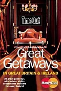 Time Out Great Getaways in Great Britain & Ireland (Paperback, 2)