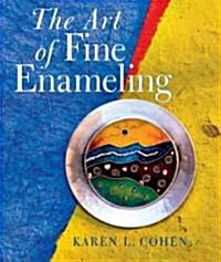 The Art of Fine Enameling (Paperback)
