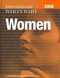 International Whos Who of Women 2008 (Hardcover, 6 ed)