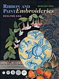 Ribbon and Paint Embroideries (Paperback)