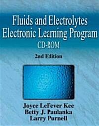 Fluids and Electrolytes Electronic Learning Program (CD-ROM, 2nd)