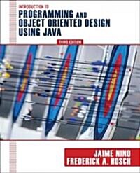 Introduction to Programming and Object-Oriented Design Using Java (Paperback, 3rd Edition)