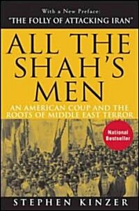 [중고] All the Shah‘s Men : An American Coup and the Roots of Middle East Terror (Paperback, 2 Rev ed)