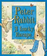 [중고] Peter Rabbit, a Lucky Escape (Hardcover, ACT, NOV, PO)