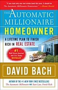 The Automatic Millionaire Homeowner: A Lifetime Plan to Finish Rich in Real Estate (Paperback)