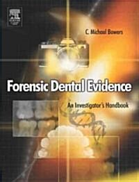 Forensic Dental Evidence (Hardcover)