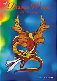 Of Dragon Wings: And Faerie Things (Paperback)