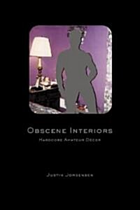 Obscene Interiors (Paperback)