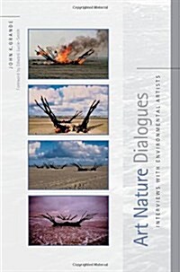 Art Nature Dialogues: Interviews with Environmental Artists (Paperback)