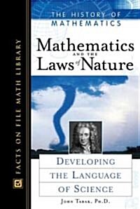 Mathematics and the Laws of Nature: Developing the Language of Science (Hardcover)