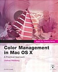 Color Management With Mac OS X (Paperback, CD-ROM)
