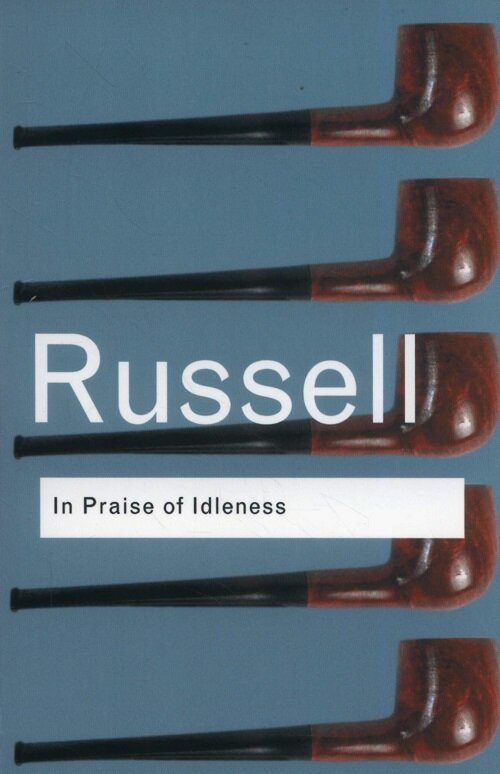 In Praise of Idleness : And Other Essays (Paperback, 2 ed)