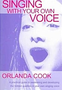 Singing with Your Own Voice (Paperback)