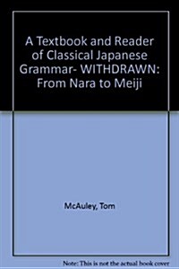 A Textbook and Reader of Classical Japanese Grammar (Hardcover)