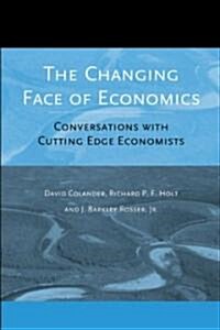 The Changing Face of Economics: Conversations with Cutting Edge Economists (Paperback)