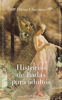 Historias de hadas para adultos/ Fairy Tales for Adults (Paperback)