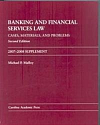Banking and Financial Services Law, 2007-2008 (Paperback, 2nd, Supplement)