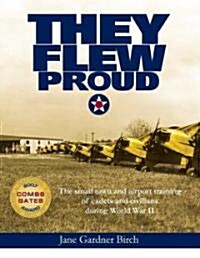 They Flew Proud (Hardcover)
