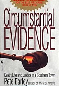 Circumstantial Evidence: Circumstantial Evidence: Death, Life, and Justice in a Southern Town (Paperback)