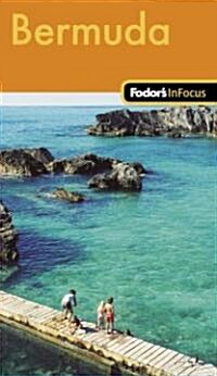 Fodors In Focus Bermuda (Paperback, 1st)