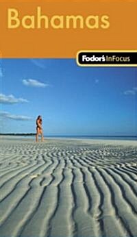 Fodors In Focus Bahamas (Paperback, 1st)
