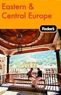 Fodors Eastern & Central Europe (Paperback, 21th)