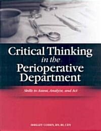 Critical Thinking in the Perioperative Department (Paperback, CD-ROM, 1st)