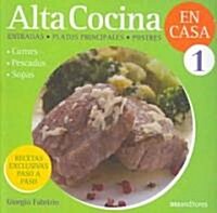 Alta cocina en casa/ Haute Cuisine at Home (Paperback)