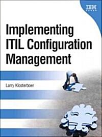Implementing ITIL Configuration Management (Hardcover, 1st)