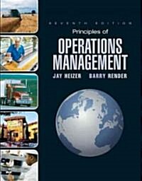 Principles of Operations Management + Student Cd + Student Dvd (Paperback, CD-ROM, 7th)