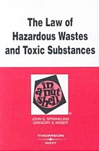 The Law of Hazardous Wastes and Toxic Substances in a Nutshell (Paperback, 2nd)