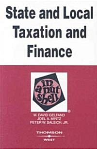 State and Local Taxation and Finance in a Nutshell (Paperback, 3rd)