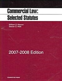Commercial Law 2007-2008 (Paperback)