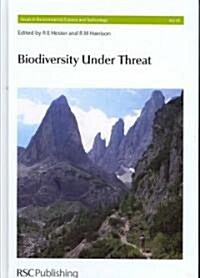 Biodiversity Under Threat (Hardcover, 1st)