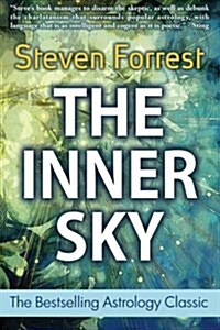 The Inner Sky: How to Make Wiser for a More Fulfilling Life (Paperback)