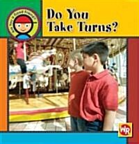 Do You Take Turns? (Library Binding)