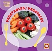 Vegetables / Vegetales (Library Binding)