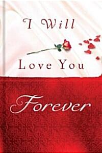 I Will Love You Forever (Hardcover)