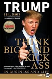 Think BIG and Kick Ass in Business and Life LP (Paperback)