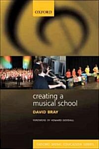 Creating a Musical School (Paperback)