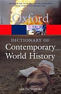 A Dictionary of Contemporary World History (Paperback, Reissue)