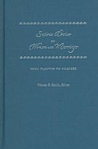 Satiric Advice on Women and Marriage: From Plautus to Chaucer (Hardcover)