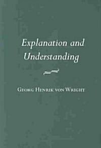 Explanation and Understanding (Paperback, Revised)