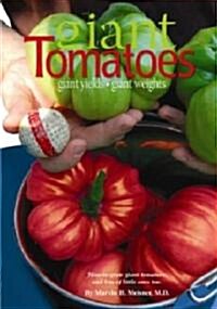 Giant Tomatoes (Paperback, 1st)