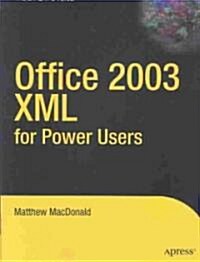 Office 2003 XML for Power Users (Paperback)